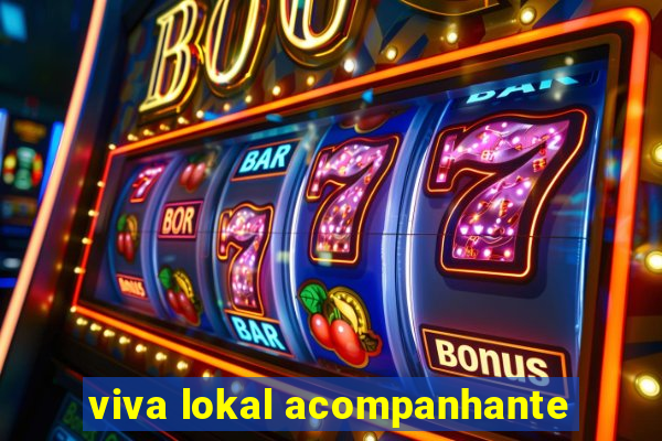 viva lokal acompanhante